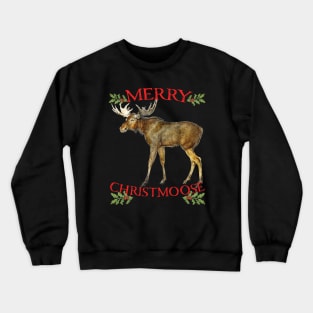 "Merry Christmoose" for Christmas Moose Lovers Crewneck Sweatshirt